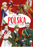 Polska Dzieje mężnego narodu