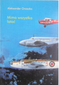 Mimo wszystko latać