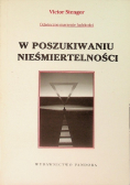 W poszukiwaniu nieśmiertelności