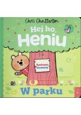 W parku. Hej ho, Heniu!
