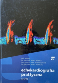 Echokardiografia praktyczna Tom I