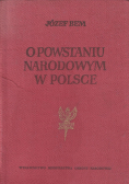O Powstaniu Narodowym w Polsce