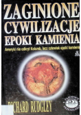 Zaginione cywilizacje epoki kamienia