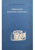 Przechadzki samotnego marzyciela