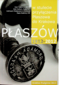 Płaszów 1912 - 2012