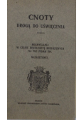 Cnoty drogą do uświęcenia  1916 r.