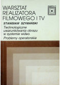 Warsztat realizatora filmowego i Tv