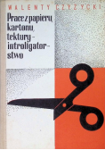Prace z papieru kartonu tektury Introligatorstwo