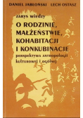 Zarys wiedzy o rodzinie, małżeństwie, kohabitacji i konkubinacie, perspektywa antropologii kulturowej i ogólnej