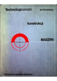 Technologiczność konstrukcji maszyn