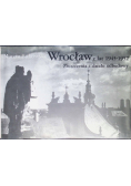 Wrocław z lat 1945 1952 Zniszczenia i dzieło odbudowy