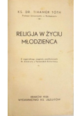 Religia w życiu młodzieńca 1936 r.