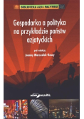 Gospodarka a polityka na przykładzie państw