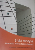 Efekt motyla Humaniści wobec teorii chaosu