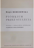 Piórkiem przez Stulecia