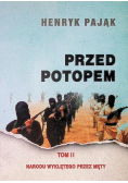 Przed Potopem Tom II Narodu wyklętego przez męty