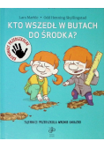 Kto wszedł w butach do środka?