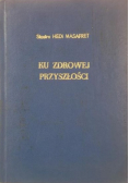 Ku zdrowej przyszłości