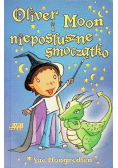 Oliver Moon i nieposłuszne smoczątko