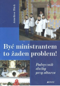 Być ministrantem to żaden problem
