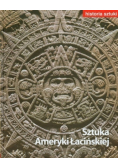 Historia sztuki 15 Sztuka Ameryki Łacińskiej