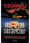 Gdzie jesteś, siostrzyczko?