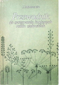 Przewodnik do oznaczenia krajowych roślin zielarskich