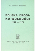 Polska droga ku wolności 1958 - 1973