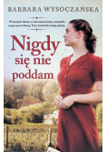 Nigdy się nie poddam
