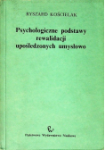 Psychologiczne podstawy rewalidacji upośledzonych umysłowo