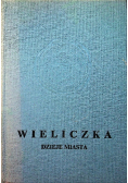 Wieliczka Dzieje miasta