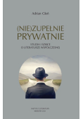 (Nie)zupełnie prytwatnie