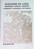 Uczulenie na ludzi, zwierzęta, rośliny, mikroby i przedmioty nasiąknięte antygenami