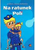 Na ratunek poli