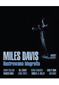 Miles Davis Ilustrowana biografia