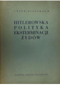Hitlerowska polityka eksterminacji Żydów
