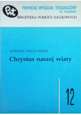 Chrystus naszej wiary Tom 12