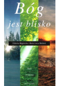 Bóg jest blisko Myśli i modlitwy