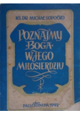 Poznajmy Boga  w Jego Miłosierdziu 1949 r.
