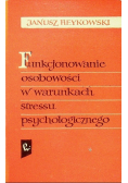 Funkcjonowanie osobowości w warunkach stresu psychologicznego
