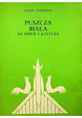Puszcza Biała jej dzieje i kultura