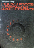 Lokalizacja uszkodzeń w przewodowych liniach telefonicznych