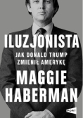 Iluzjonista jak Donald Trump zmienił Amerykę