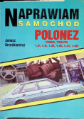 Naprawiam samochód Polonez