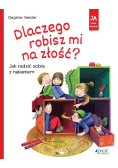 Dlaczego robisz mi na złość?