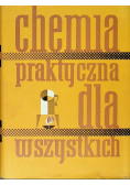 Chemia praktyczna dla wszystkich