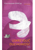 Uskrzydlić duchowość