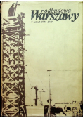 Odbudowa Warszawy w latach 1944 - 1949 Tom 2