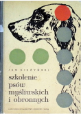 Szkolenie psów myśliwskich i obronnych