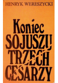 Koniec sojuszy trzech cesarzy